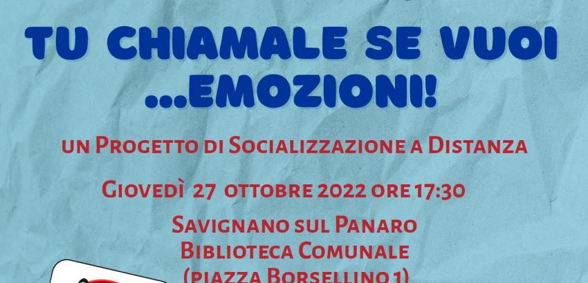 Locandina evento "Tu Chiamale se vuoi ... Emozioni" 27 ottobre 2022 a Savignano sul Panaro